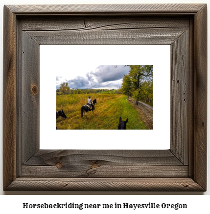 horseback riding near me in Hayesville, Oregon